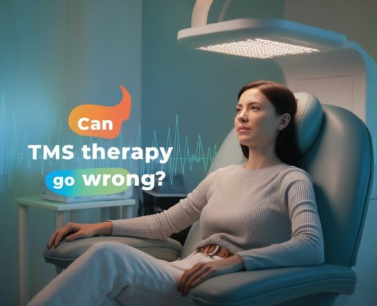 Can TMS Therapy Go Wrong Risks, Safety, and What You Should Know